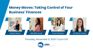 Money Moves: Taking Control of Your Business' Finances MBN Webinar November 2023