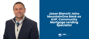 Jason Bianchi Joins MountainOne Bank as AVP, Community Mortgage Lending Specialist