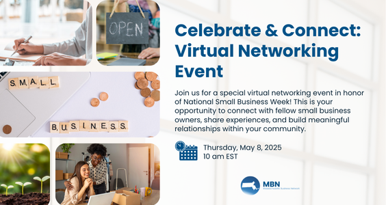 Celebrate & Connect: National Small Business Week 2025 Virtual Networking Event