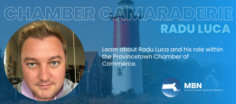 Radu Luca Ptown Chamber - Massachusetts Business Network